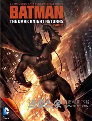 蝙蝠侠:黑暗骑士归来(下) Batman: The Dark Knight Returns, Part 2 (2013)