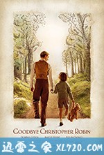 再见,克里斯托弗·罗宾 Goodbye Christopher Robin (2017)
