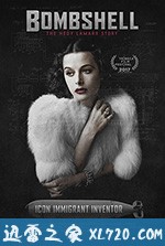 尤物:海蒂·拉玛传 Bombshell: The Hedy Lamarr Story (2017)