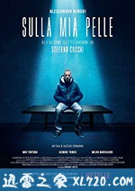 切肤之痛 Sulla mia pelle (2018)