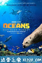 海洋:我们的蓝色星球 Oceans: Our Blue Planet (2018)