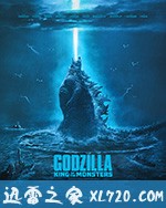 哥斯拉2:怪兽之王 Godzilla: King of the Monsters (2019)