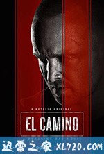 续命之徒:绝命毒师电影 El Camino: A Breaking Bad Movie (2019)