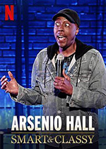 阿瑟尼奥·豪尔:聪明时髦 Arsenio Hall: Smart and Classy (2019)