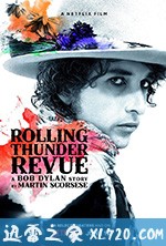 滚雷巡演:鲍勃·迪伦传奇 Rolling Thunder Revue: A Bob Dylan Story by Martin Scorsese (2019)