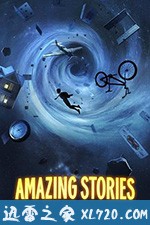 惊异传奇 Amazing Stories (2020)