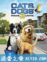 猫狗大战3:爪爪集结! Cats & Dogs 3: Paws Unite! (2020)